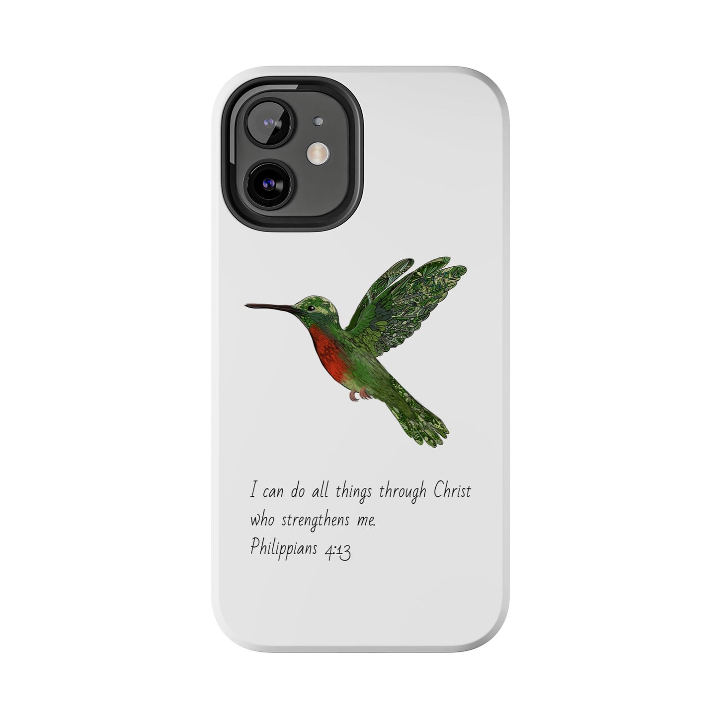 Phone Case - Hummingbird Drawing with Philippians 4:13 Verse