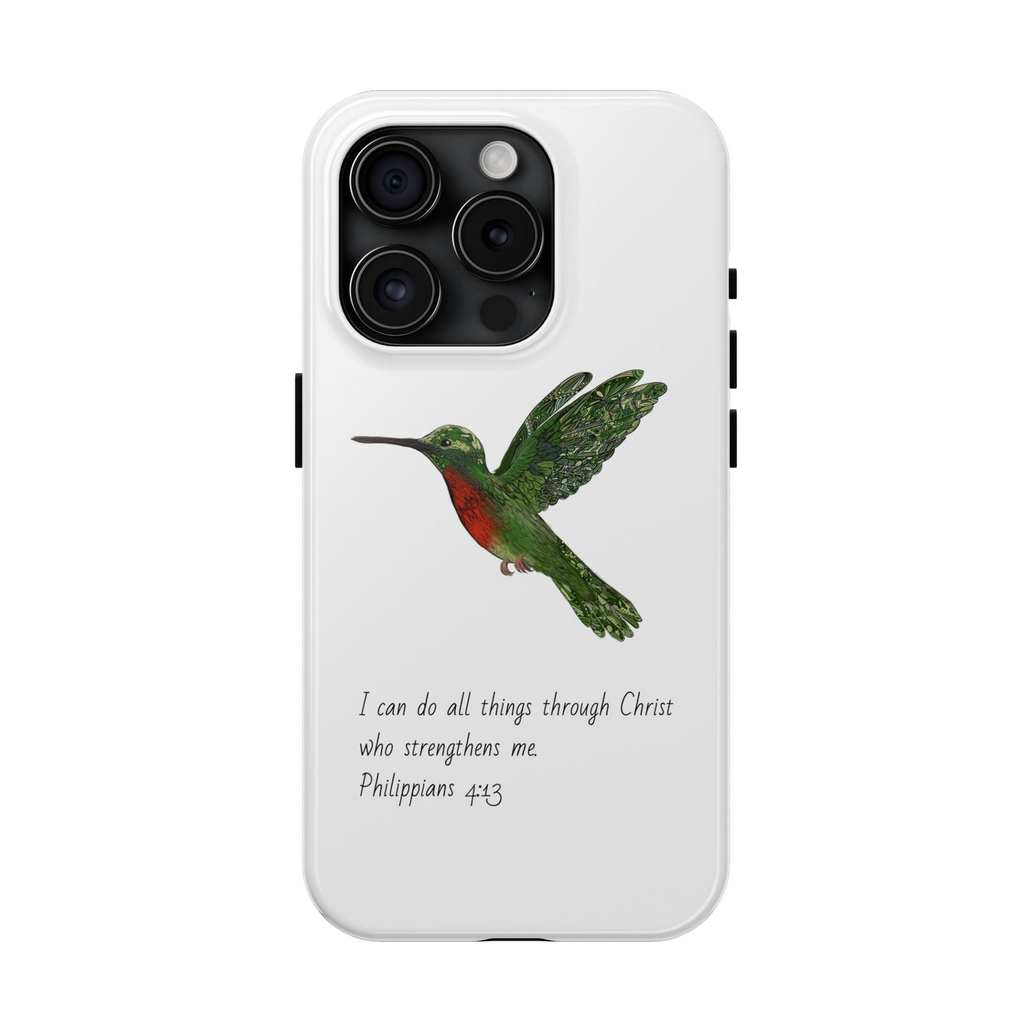 Phone Case - Hummingbird Drawing with Philippians 4:13 Verse